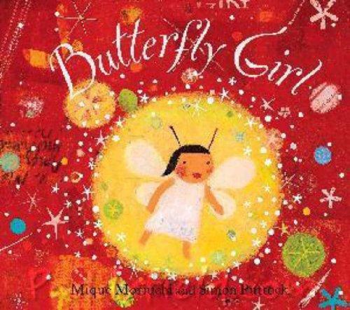 Butterfly Girl (Hardcover, 2007, Hodder Children's Books)