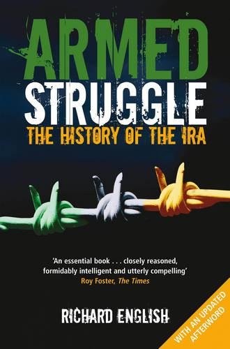 Richard English: Armed Struggle (Paperback, Pan Publishing)