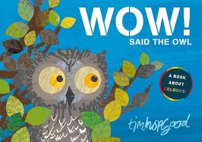 Wow! Said the Owl (2009, PAN Macmillan Children's books)
