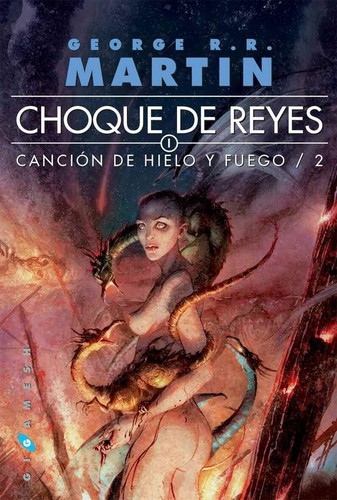 Canción de hielo y fuego II : Choque de reyes - 2. ed. (2011, Gigamesh)