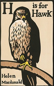 Helen Macdonald: H is for Hawk (2014, Jonathan Cape)