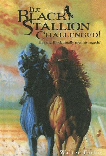 Black Stallion Challenged! (Black Stallion) (Paperback, 2004, Turtleback Books Distributed by Demco Media)