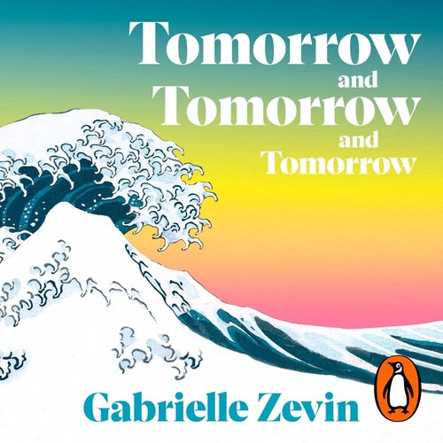 Gabrielle Zevin: Tomorrow, and Tomorrow, and Tomorrow (AudiobookFormat, Italian language, 2022, Random House)