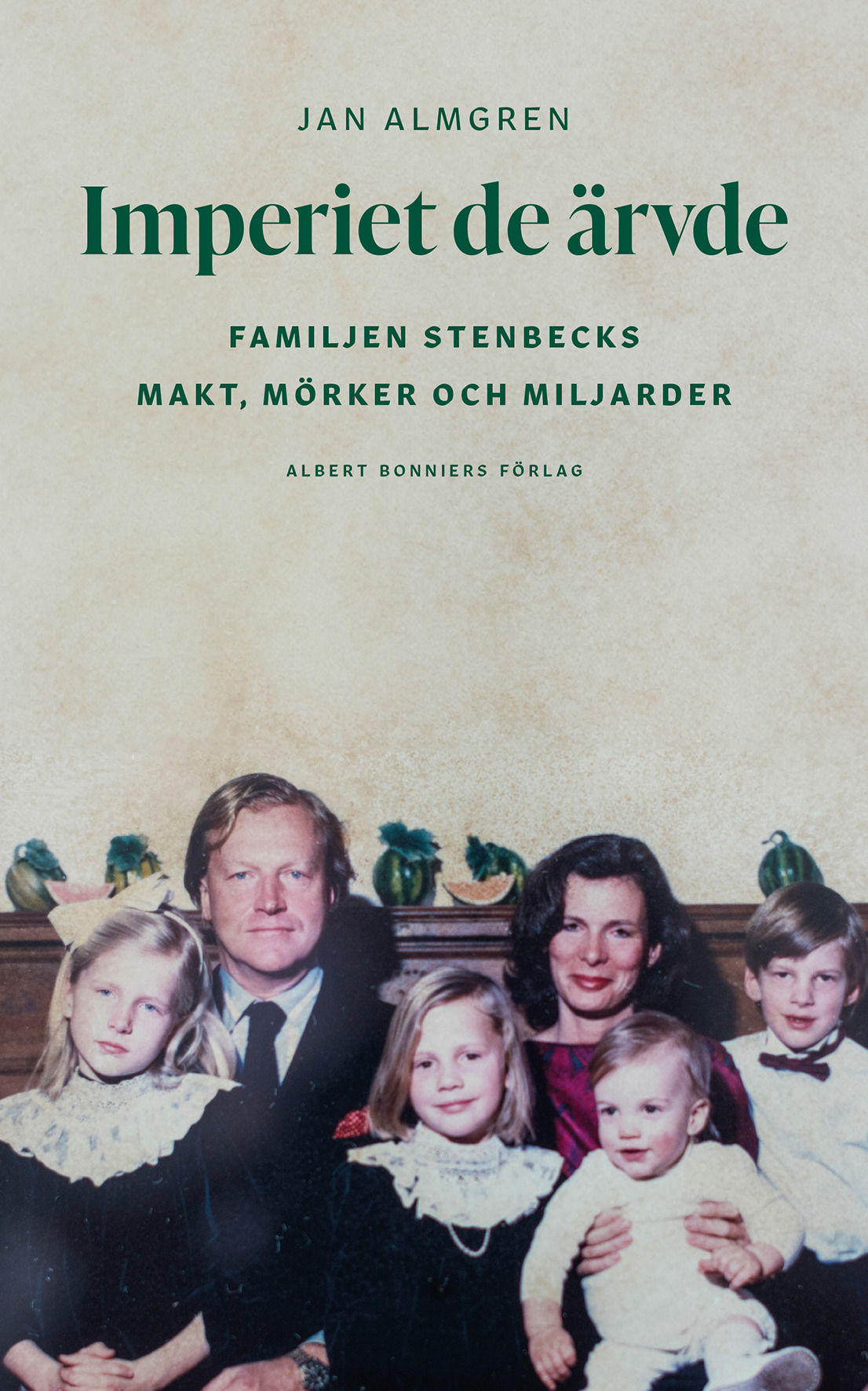 Jan Almgren: Imperiet de ärvde (Hardcover, swedish language, 2025, Albert Bonniers Förlag)