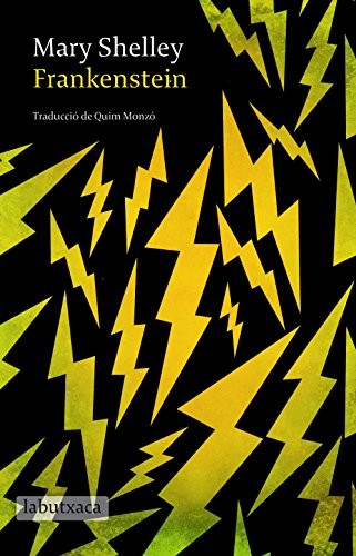 Mary Shelley, Quim Monzó: Frankenstein (Paperback, 2017, labutxaca)