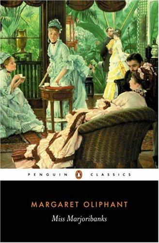 Margaret Oliphant: Miss Marjoribanks (1998, Penguin Books)
