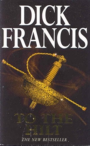 To the Hilt (Paperback, 1997, Macmillan Pub Ltd, Pan)