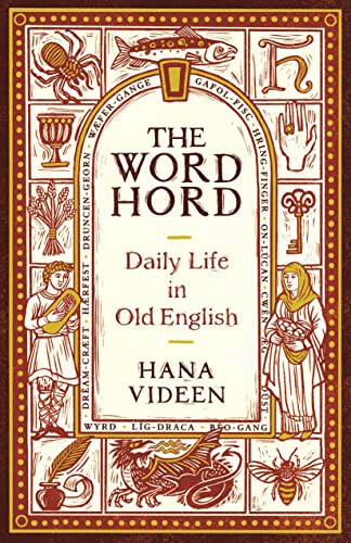 Hana Videen: The Wordhord (Hardcover, 2022, Princeton University Press)