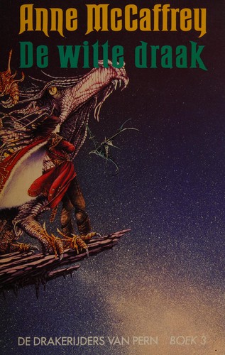 De witte draak (Dutch language, 1992, De Boekerij)