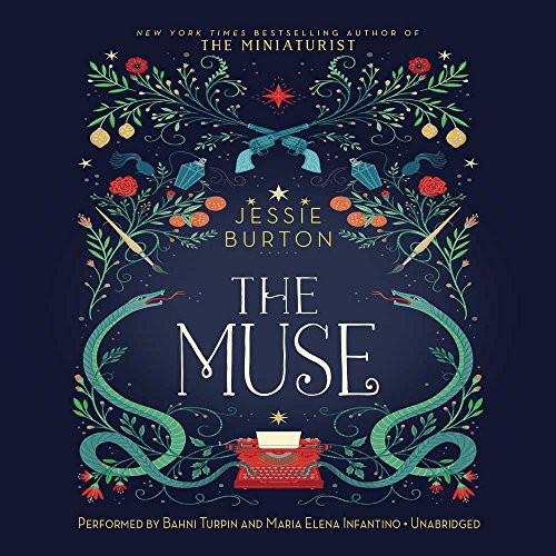 Jessie Burton: The Muse (AudiobookFormat, HarperCollins Publishers and Blackstone Audio, Ecco Press)