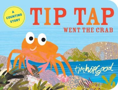 Tip Tap Went The Crab (2013, Pan Macmillan)
