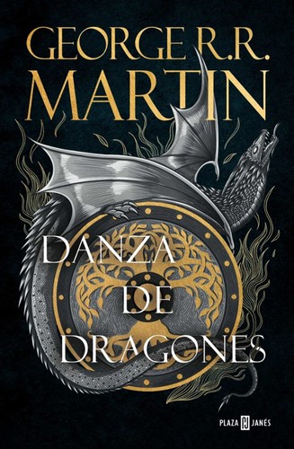George R. R. Martin: Danza de Dragones (2011, PLAZA & JANES)