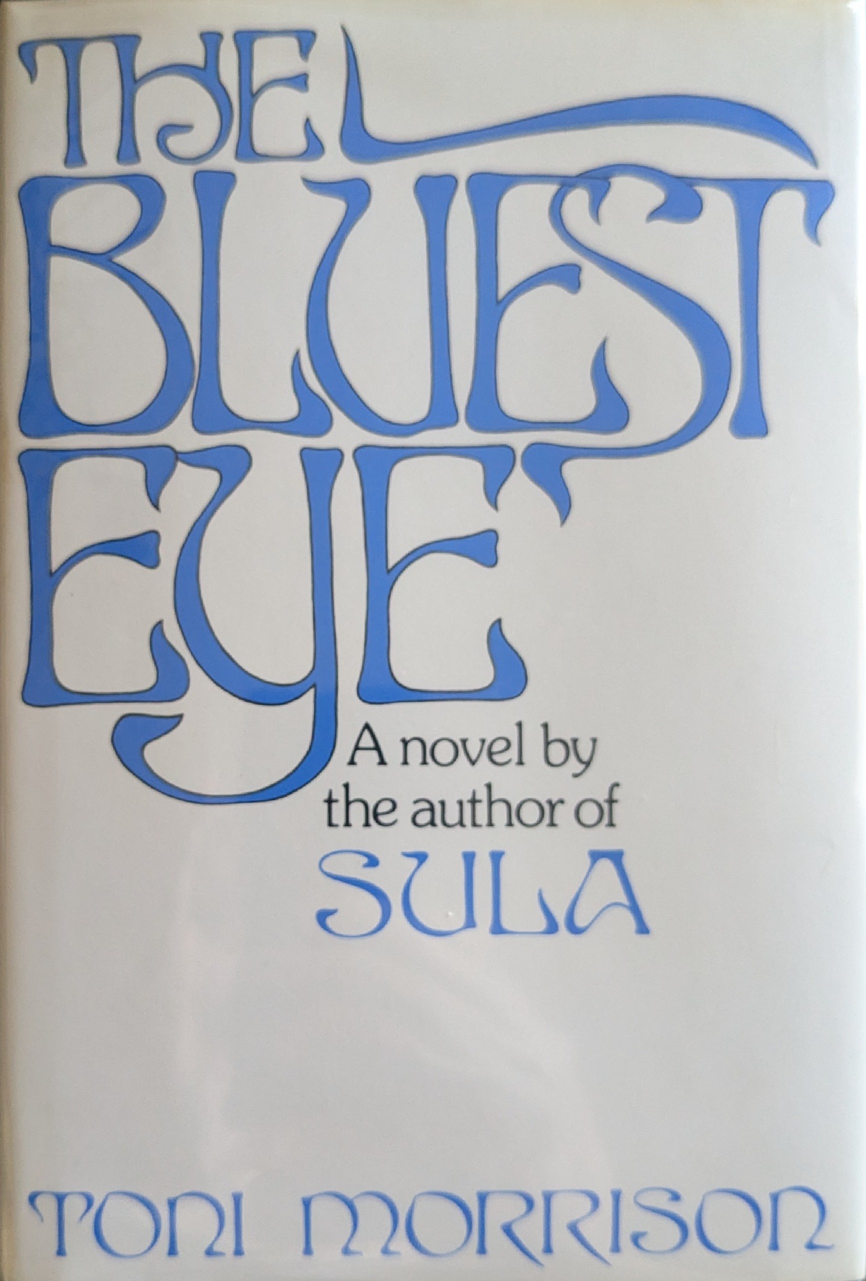 The Bluest Eye (1970, Holt, Rinehart and Winston)