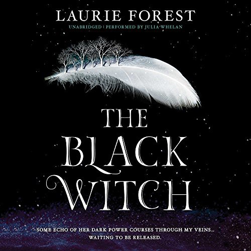 The Black Witch (AudiobookFormat, 2017, Harlequin Audio and Blackstone Audio, Harlequin Teen)