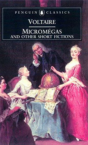 Voltaire: Micromégas and other short fictions (2002, Penguin Books)