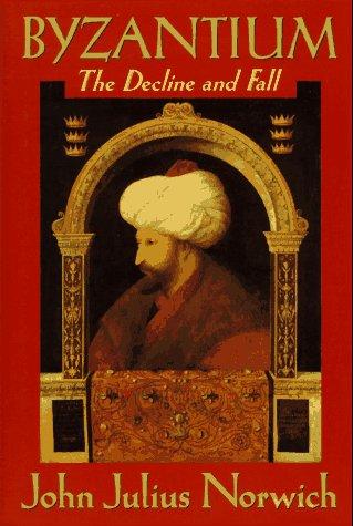 John Julius Norwich: Byzantium (Hardcover, 1995, Knopf)
