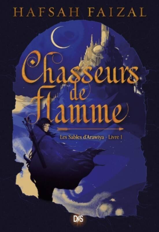 Chasseurs de flamme (French language, 2022, De Saxus)