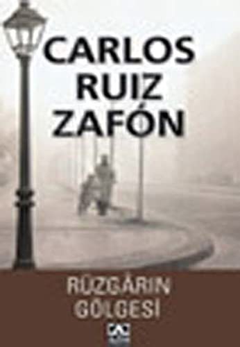 Carlos Ruiz Zafón: Ruzgarin Golgesi (Paperback, Altin Kitaplar, Altn Kitaplar)