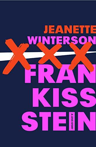 Jeanette Winterson: Frankissstein (Paperback, 2019, Jonathan Cape)