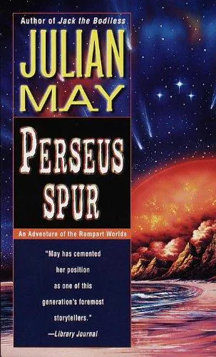 Julian May: Perseus Spur (1999)