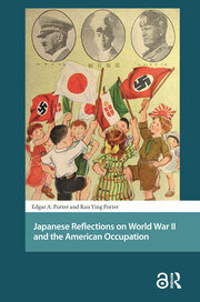 Edgar Porter, Ran Ying Porter: Japanese Reflections on World War II and the American Occupation (2018, Routledge)
