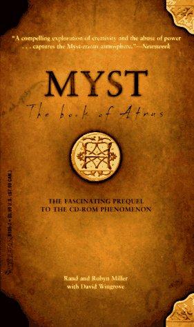 The Book of Atrus (Myst, Book 1) (Paperback, 1995, Hyperion)
