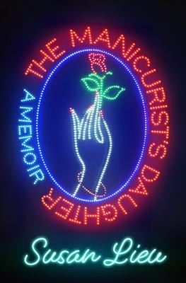 Manicurist's Daughter (2024, Celadon Books)