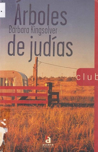 Barbara Kingsolver: Arboles de judías (Paperback, Spanish language, 1997, Acento Editorial)