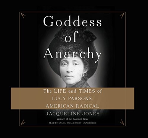 Jacqueline Jones: Goddess of Anarchy (AudiobookFormat, 2017, Hachette Audio and Blackstone Audio, Hachette Book Group)