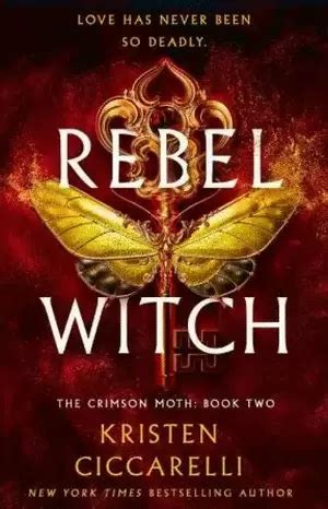 Kristen Ciccarelli: Rebel Witch : The Crimson Moth (2025, St. Martin's Press)