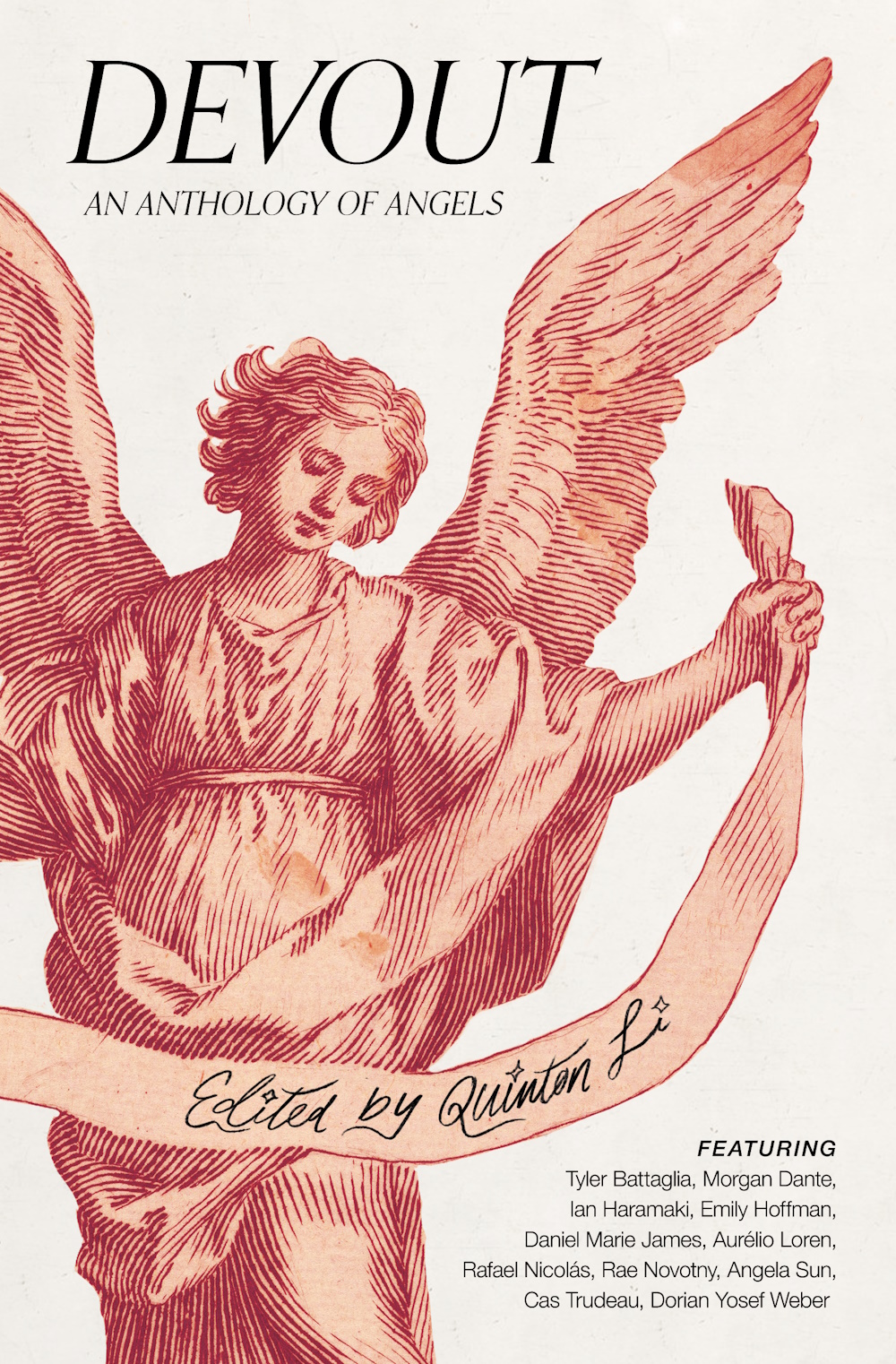 Morgan Dante, Quinton Li, rafael nicolás, Dorian Yosef Weber, Angela Sun, Ian Haramaki, Tyler Battaglia, Daniel Marie James, Cas Trudeau, Aurélio Loren, Rae Novotny, Emily Hoffman: Devout: An Anthology of Angels