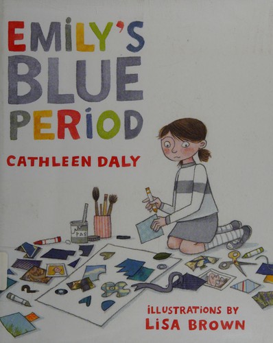 Emily's blue period (2014, Roaring Brook Press)