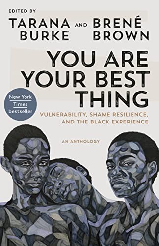 Brené Brown, Tarana Burke: You Are Your Best Thing (2022, Random House Publishing Group)