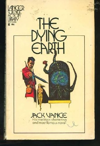 Jack Vance: The Dying Earth (1972, Lancer PB #74-807)