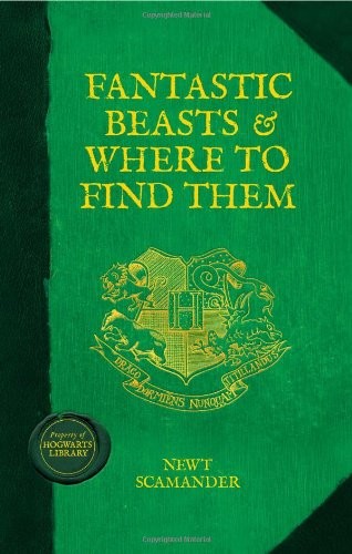 J.K. Rowling: Fantastic Beasts and Where to Find Them (Hardcover, Bloomsbury Publising Plc)