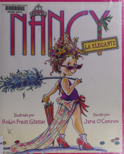 Fancy Nancy (Spanish edition): Nancy la Elegante (Fancy Nancy) (Hardcover, 2008, Rayo)