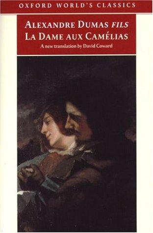 Alexandre Dumas fils: La dame aux camélias (2000, Oxford University Press)