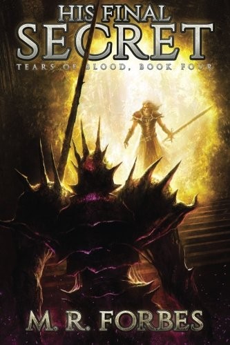 His Final Secret (Tears of Blood) (Volume 4) (2015, CreateSpace Independent Publishing Platform)