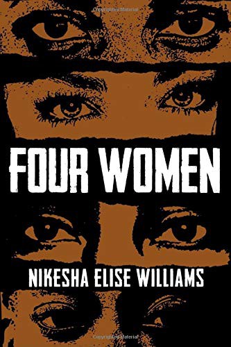 Nikesha Elise Williams: Four Women (Paperback, New Reads Publications, NEW Reads Publications)