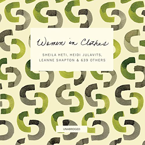 Sheila Heti, Leanne Shapton, Heidi Julavits, Mary Mann: Women in Clothes (AudiobookFormat, Blackstone Audio, Blackstone Audiobooks)