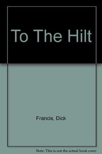 To The Hilt (AudiobookFormat, 1999, Audioworks)