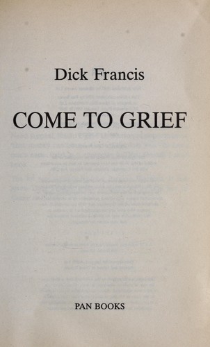 Come to grief (1996, Pan Books, Macmillan Pub Ltd)