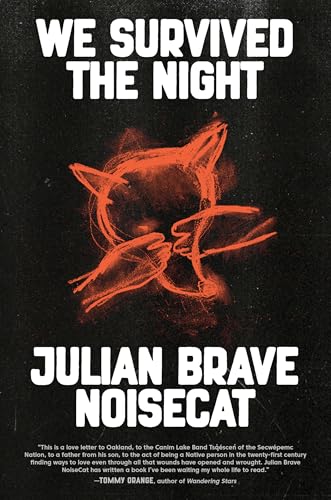 Julian Brave NoiseCat: We Survived the Night (2025, Profile Books Limited)