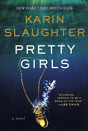 Karin Slaughter, Karin Slaughter: Pretty Girls (Hardcover, 2017, Turtleback)