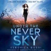 Veronica Rossi: Under the Never Sky (AudiobookFormat, 2012, Harper Audio, Listening Library)
