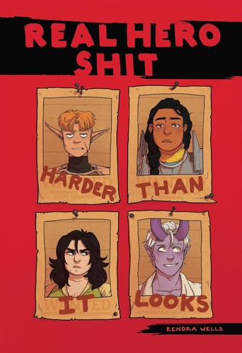 Kendra Wells: Harder Than It Looks (Real Hero Shit, 2) (Iron Circus Comics)