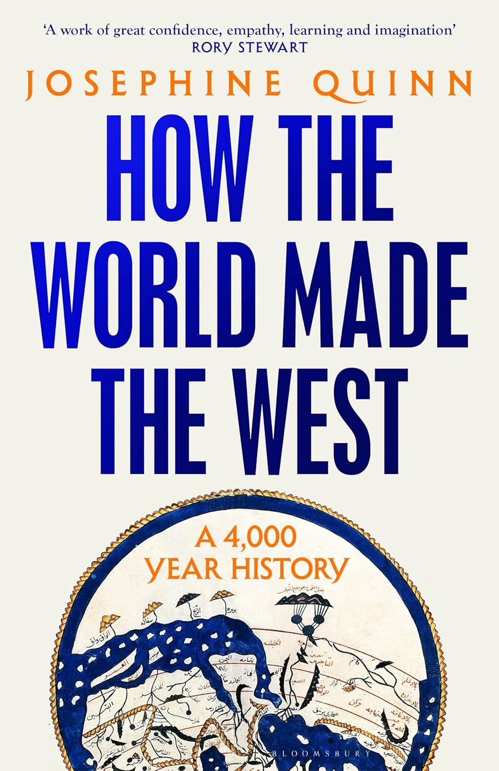 Josephine Quinn: How the World Made the West (2024, Bloomsbury Publishing Plc)