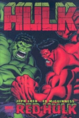 Jeph Loeb, Ed McGuiness: Hulk - Volume 1: Red Hulk (Hardcover, 2008, Marvel Comics)