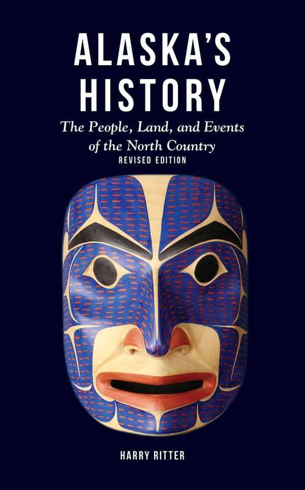Harry Ritter: Alaska's History (EBook, 2020, Alaska Northwest Books)