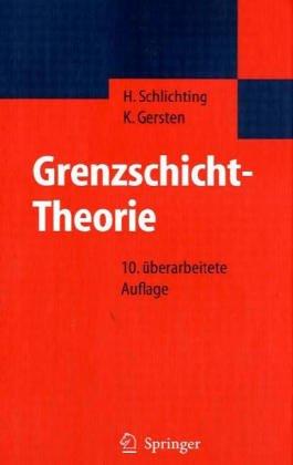 Hermann Schlichting, Herrmann Schlichting, Klaus Gersten, E. Krause, H. Jr. Oertel: Grenzschicht-Theorie (Hardcover, German language, 1996, Springer)